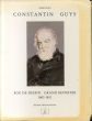 コンスタンティン・ガイズ Constantin Guys : fou de dessin, grand reporter 1802-1892/Pierre Dufloのサムネール