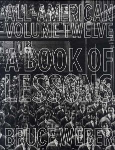 ブルース・ウェーバー写真集　Bruce Weber: All-American vol.12 A Book of Lessons/Bruce Weberのサムネール