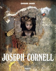 ジョゼフ・コーネル　Joseph Cornell/Edouard Jaguer