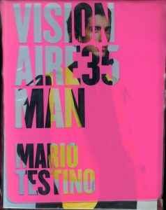 マリオ・テスティーノ写真集 ヴィジョネア35　Mario Testino: Visionaire35 Man/マリオ・テスティーノのサムネール