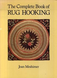 ラグフッキング全書　The Complete Book of Rug Hooking/Joan Moshimerのサムネール