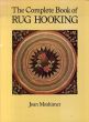 ラグフッキング全書　The Complete Book of Rug Hooking/Joan Moshimerのサムネール