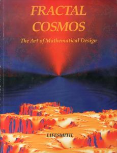 フラクタル・コスモス 数学的デザインの芸術Fractal Cosmos: The Art of Mathematical Design/Jeff Berkowitzのサムネール