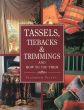タッセル、タイバック、トリミング使用例と作り方Tassels, Tiebacks & Trimmings and How to Use Them /Elizabeth Valentiのサムネール
