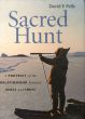 Sacred Hunt: A Portrait of the Relationship Between Seals and Inuit/David F. Pellyのサムネール