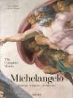 ミケランジェロ　Michelangelo: The Complete Works: Paintings, Sculptures, Architecture/Frank Zollner/Christof Thoenesのサムネール