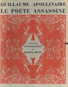 ラウル・デュフィ版画集　Le Poete Assassine/ギヨーム・アポリネール著　ラウル・デュフィ画 