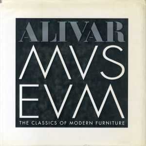 Alivar Mvsevm: The Classics of Modern Furniture/