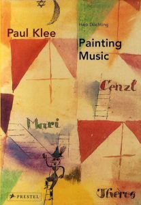 パウル・クレー　Paul Klee: Painting Music/Hajo Duchting　Penelope Crowe英訳