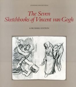 フィンセント・ファン・ゴッホ　Seven Sketchbooks of Vincent Van Gogh/Johannes Van Der Wolkのサムネール
