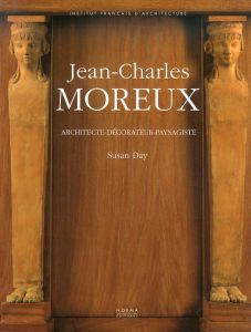 ジャン＝シャルル・モルー　Jean-Charles Moreux: Architecte-decorateur-paysagiste/のサムネール