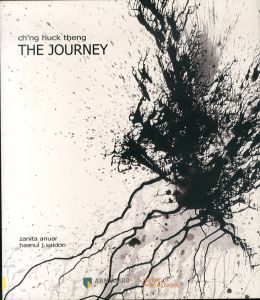 Ch'ng Huck Theng: The Journey /Zanita Anuar Hasnul J.Saidonのサムネール