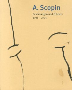 A. Scopin: Zeichnungen und Olbilder 1996-2003/アルバート・スコピンのサムネール