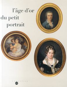 L'Age d'Or du Petit Portrait/のサムネール