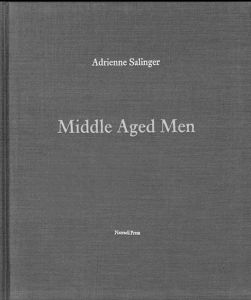 エイドリアン・サリンジャー写真集　Adrienne Salinger: Middle Aged Men/Adrienne Salingerのサムネール