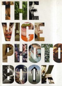 The Vice Photo Book/The Staff of Vice Magazineのサムネール