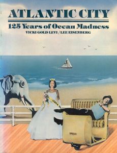 Atlantic City: 125 Years of Ocean Madness/Vicki Gold Leviのサムネール