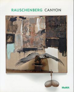ロバート・ラウシェンバーグ　Rauschenberg: Canyon (One on One)/Robert Rauschenberg　Leah Dickermanのサムネール