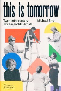 This Is Tomorrow: Twentieth-century Britain and Its Artists/Michael Birdのサムネール