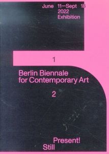 Berlin Biennale for Contemporary Art 12: Still Present!/のサムネール