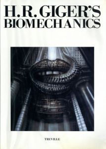 H.R.ギーガー　バイオメカニクス　H.R.Giger's Biomechanics/H.R.ギーガーのサムネール