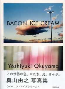 奥山由之写真集　Bacon Ice Cream/奥山由之のサムネール