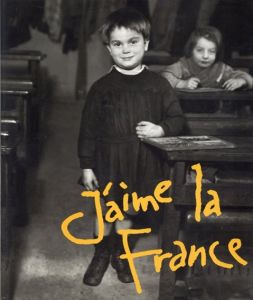 I Love Paris〈J'aime la France〉展　図録/ウジェーヌ・アジェ/ナダール他のサムネール