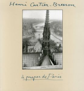 アンリ・カルティエ＝ブレッソン写真集　Henri Cartier-Bresson: A Propos de Paris/アンリ・カルティエ＝ブレッソンのサムネール