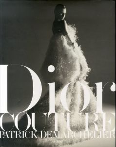 Dior: Couture/Patrick Demarchelier/Ingrid Sischyのサムネール