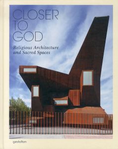 Closer to God: Religious Architecture and Sacred Spaces/Robert Klanten　Lukas Feireissのサムネール