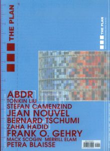 The Plan magazine no.011 Sept2005 Architecture & Technologies in Detail/ABDR,Tonkin Liu,Stefan Camenzind,Jean Nouvel, Frank O, Gehryのサムネール