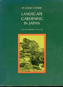 Landscape Gardening In Japan With the Supplement of 40 Plate/のサムネール