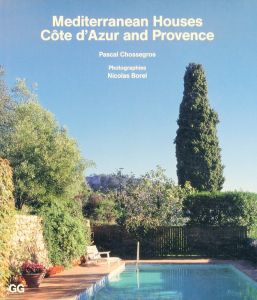 Mediterranean Houses: Cote D'Azur and Provence/Pascal Chossegros　Nicolas Borelのサムネール