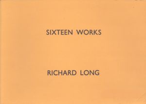 リチャード・ロング　Richard Long: Sixteen Works / Richard Long