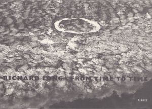 リチャード・ロング　Richard Long: From Time to Time / Richard Long
