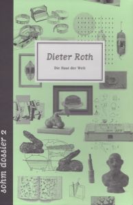 ディーター・ロス　Dieter Roth: Die Haut Der Welt / Ina Conzen/Andreas Schalhorn