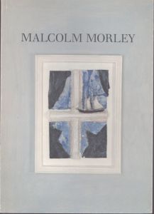マルコム・モーリー　Malcolm Morley Anthony d'Offay Gallery 1990 /