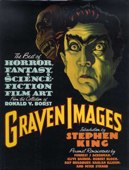 怪奇SF映画大全　Graven Images: The Best of Horror, Fantasy, and Science-Fiction Film Art from the Collection of Ronald V. Borst Keith Burns