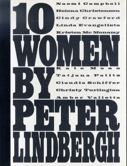 ピーター・リンドバーグ写真集　Peter Lindbergh: Ten Women Karl Lagerfeld/Peter Lindbergh 2004年／Schirmer/Mosel　英語版