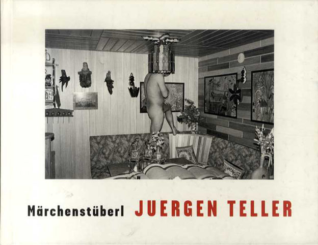 ユルゲン・テラー写真集　Marchenstuberl Juergen Teller 2002年／Steidel　独語版　少汚れ