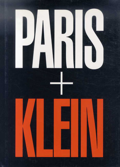 ウィリアム・クライン写真集　William Klein: Paris + Klein William Klein 2003年／Distributed Art Pub　英語版　カバー