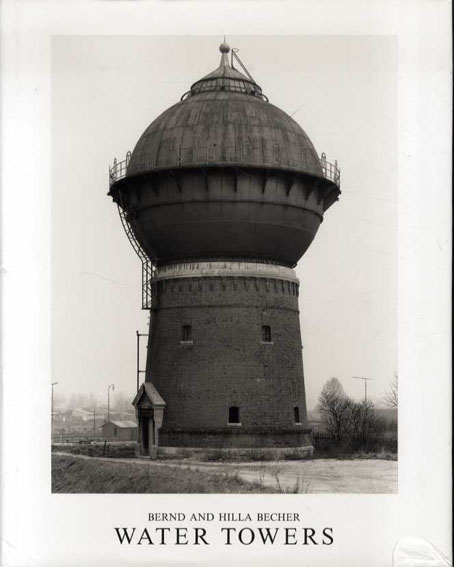 ベルント＆ヒラ・ベッヒャー写真集　給水塔　Water Towers Bernd Becher/Hilla Becher 1988年／The MIT Press　英語版　カバー少破れ・凹み跡