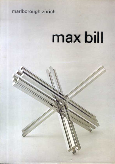 マックス・ビル　Max Bill: Neue Werke/Recent Work 1972年／Marlborough　英語版　プラスチックカバー　少シミ