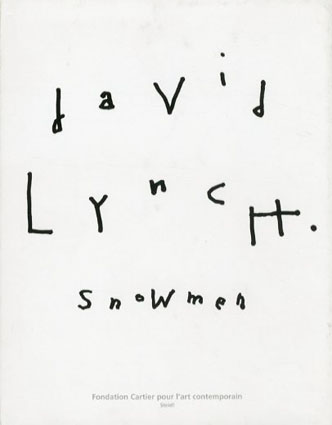 デヴィッド・リンチ　David Lynch: Snowmen