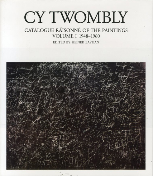 サイ・トンブリー　カタログ・レゾネ　Cy Twombly: Catalogue Raisonne of the Paintings　全4冊揃 Cy Twombly　Heiner Bastian編 1992-1995年／Schirmer/Mosel　英・独語版　カバー　函　全4冊揃