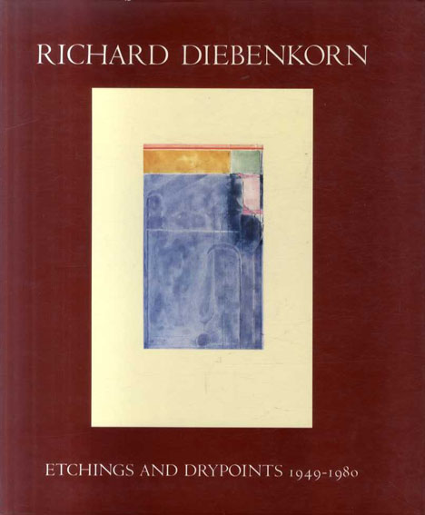 リチャード・ディーベンコーン　Richard Diebinkorn: Etchings and Drypoints 1949-1980 K. Brown編 1981年／Houston Fine Art Pr　英語版　カバー少スレ