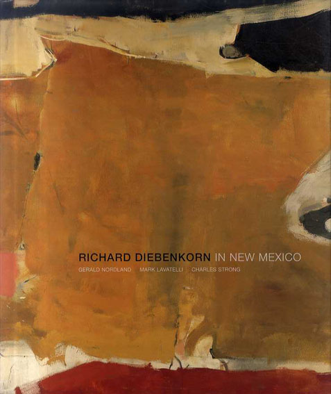 リチャード・ディーベンコーン　Richard Diebenkorn: in New Mexico 2007年／Museum of New Mexico Pr　英語版　カバー