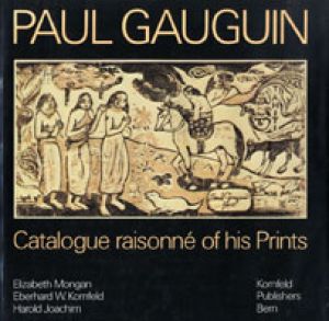 ゴーギャン版画レゾネ　Paul Gauguin Catalogue raisonne of his Prints/Elizabeth Mongan/Eberhard W.Kornfeld/Harold Joachimのサムネール