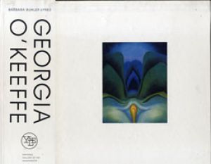 ジョージア・オキーフ：カタログレゾネ　Georgia O'Keeffe: Catalogue Raisonne/Barbara Buhler Lynes,Georgia O'Keeffe