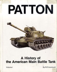 Patton: A History of the American Main Battle Tank/R.P. Hunnicuttのサムネール